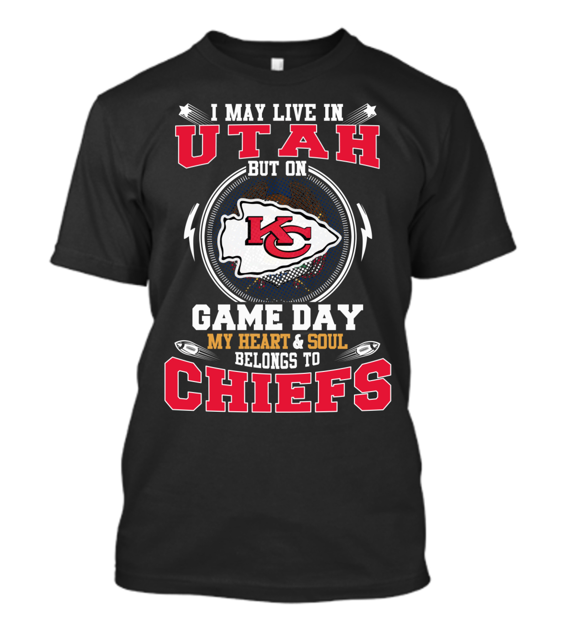 I May Live In Utah But On Game Day My Heart Belongs To Chiefs Kc Arrowhead T-Shirt