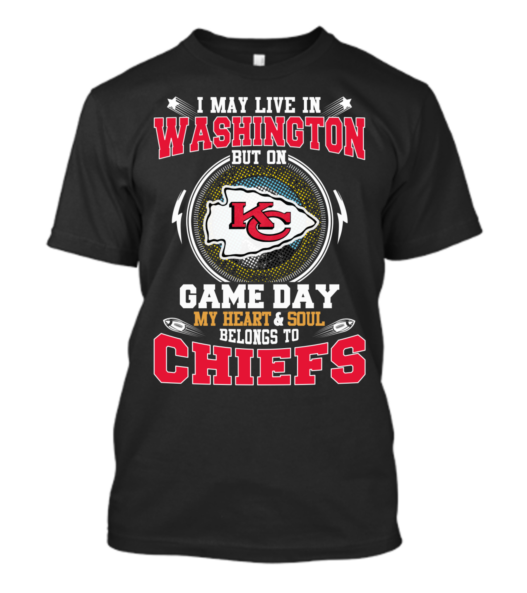Washington Gameday My Heart And Soul Belongs To Chiefs Kc T-Shirt