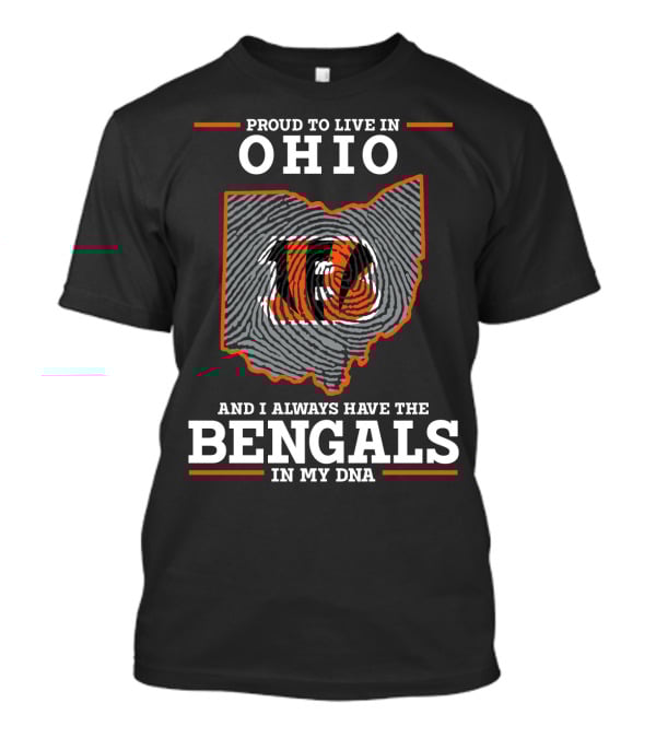 Proud To Live IN Ohio Bengals IN My Dna T-Shirt