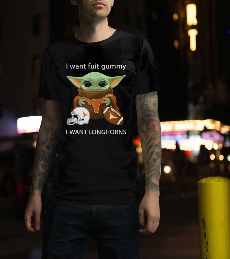 I Want Fuit Gummy I Want Longhorns Baby Yoda Football Helmet T-Shirt