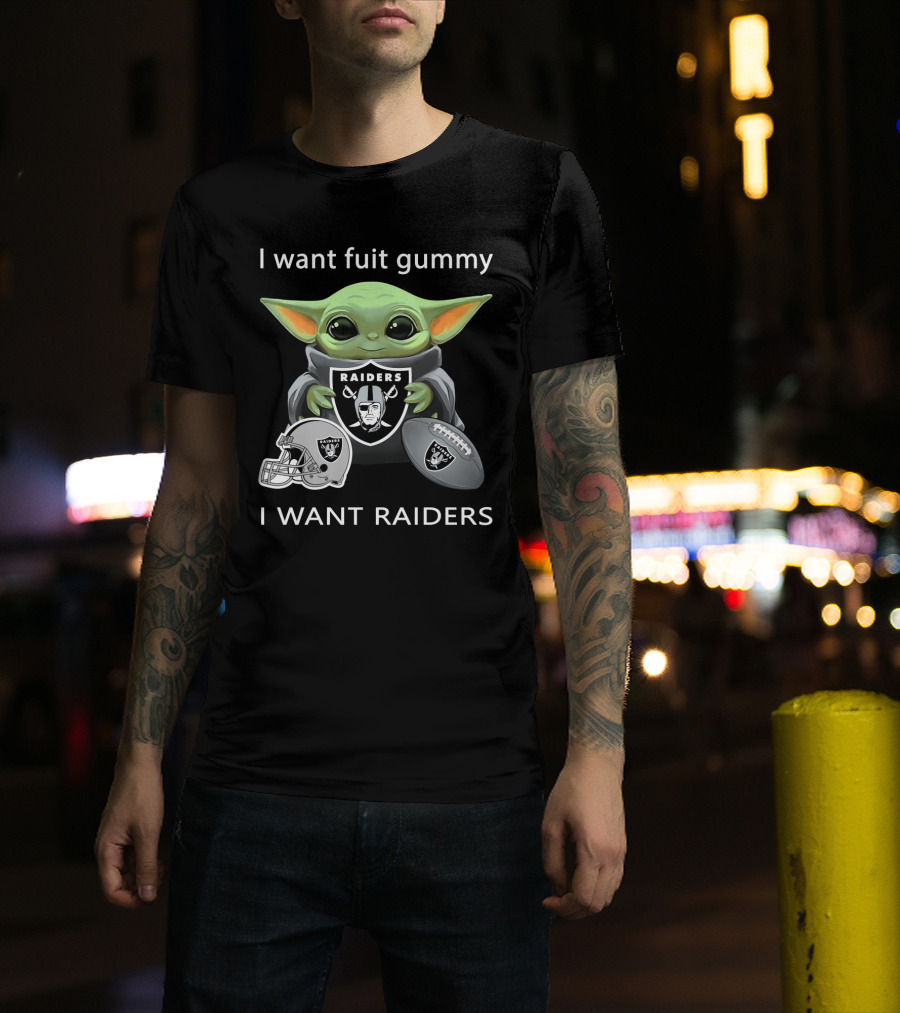 I Want Fuit Gummy Raiders Baby Yoda Nfl Football T-Shirt
