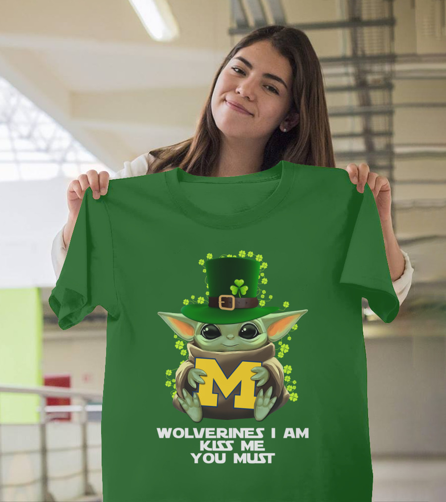 Wolverines I Am Kiss Me You Must Leprechaun Green Yoda T-Shirt