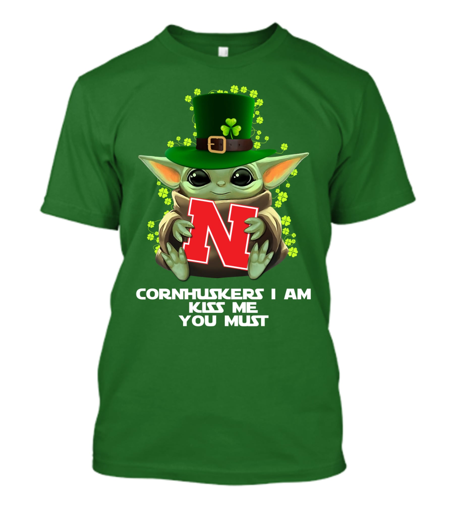 Cornhuskers I Am Kiss Me You Must Baby Yoda St. Patrick's Day T-Shirt