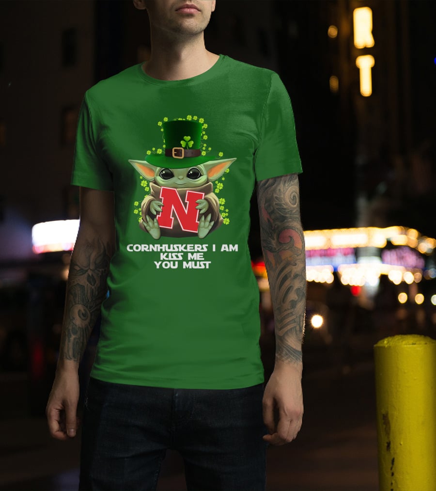 Cornhuskers I Am Kiss Me You Must Baby Yoda St. Patrick's Day T-Shirt