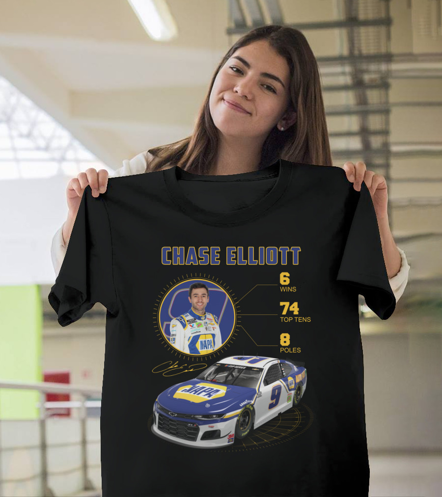 Chase Elliott 6 Wins 74 Top Tens 8 Poles Napa Racing Car T-Shirt