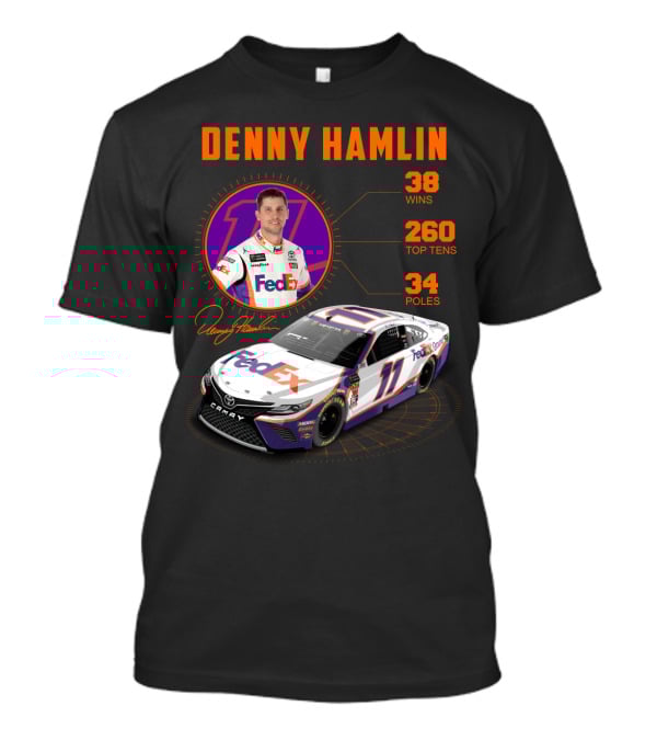 Denny Hamlin Fedex 11 Racing Stats 38 Wins 260 Top Tens 34 Poles T-Shirt