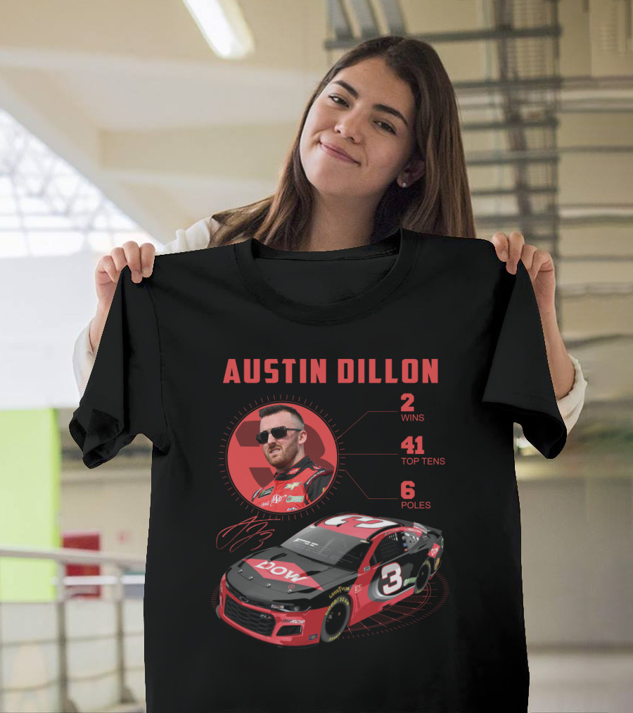 Austin Dillon Nascar Profile 2 Wins 41 Top Tens 6 Poles T-Shirt