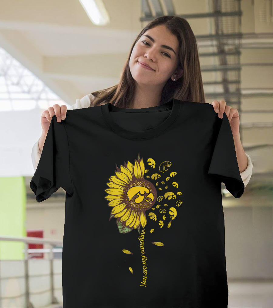 You Are My Sunshine Iowa Hawkeyes Sunflower Ncaa Football T-Shirt