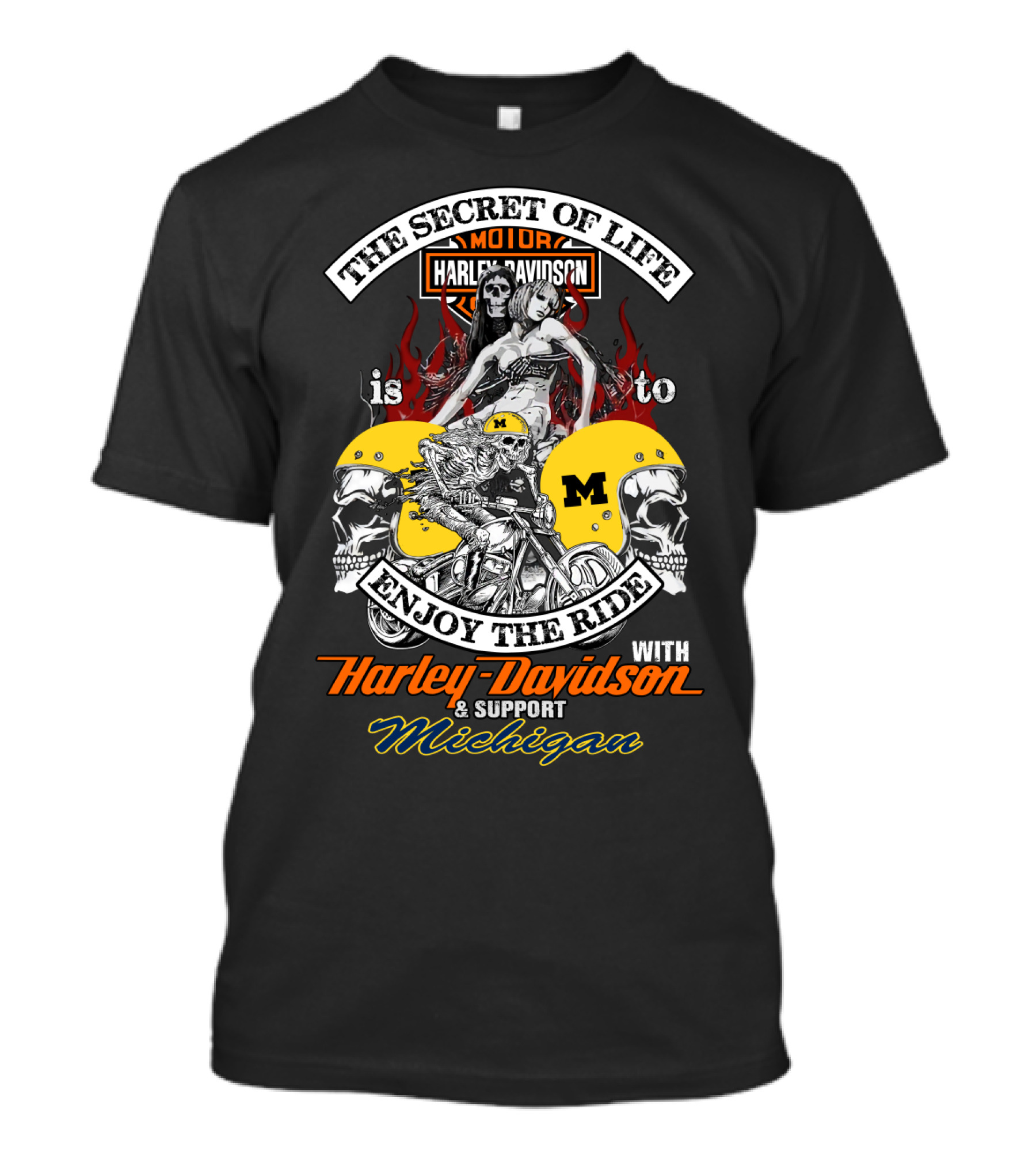 The Secret Of Life Is To Enjoy The Ride With Harley Davidson & Support Michigan T-Shirt