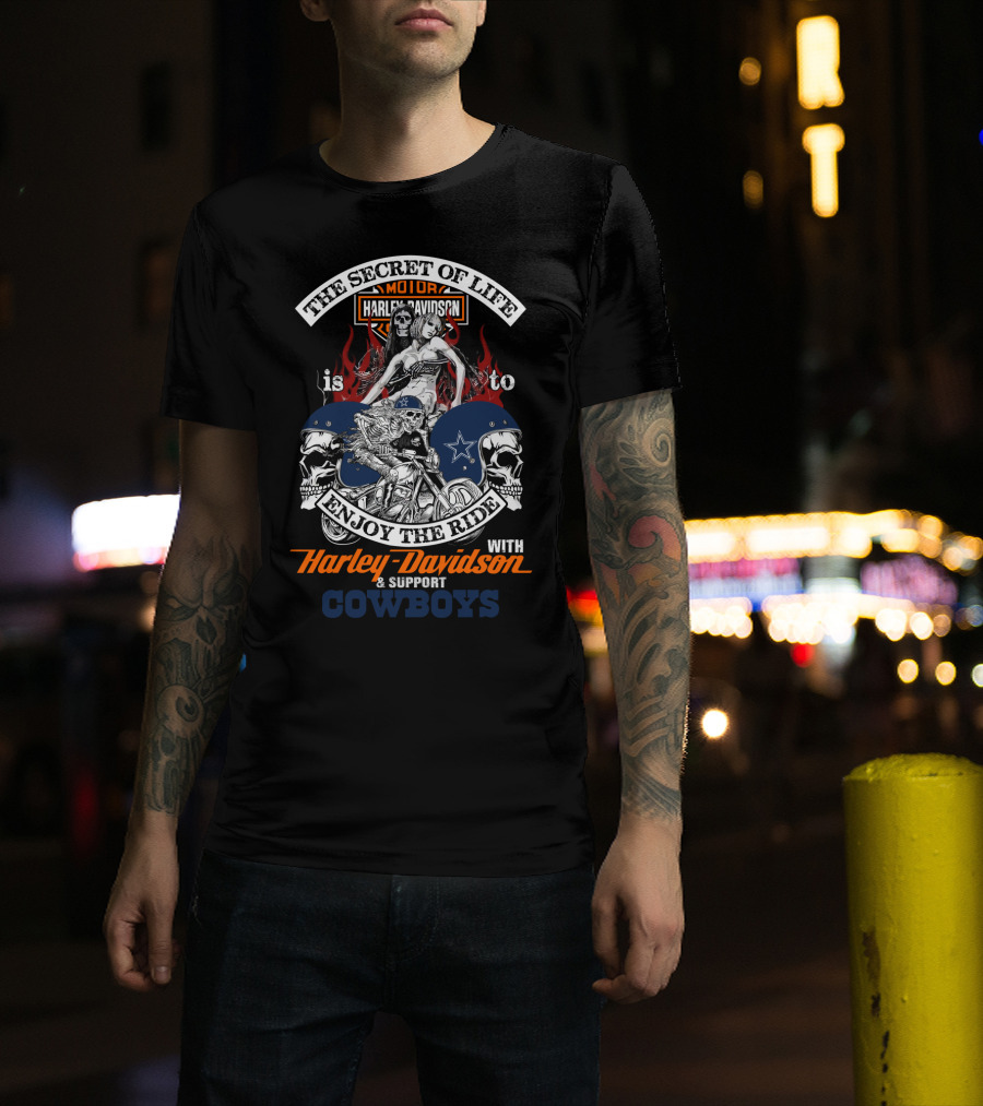 The Secret Of Life Enjoy The Ride With Harley Davidson And Support Cowboys T-Shirt