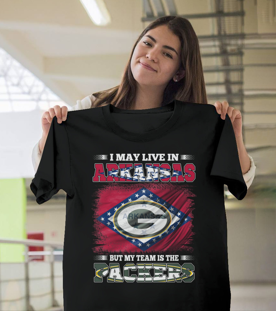 I May Live In Arkansas But My Team Is The Packers Arkansas Flag Green Bay Colors T-Shirt