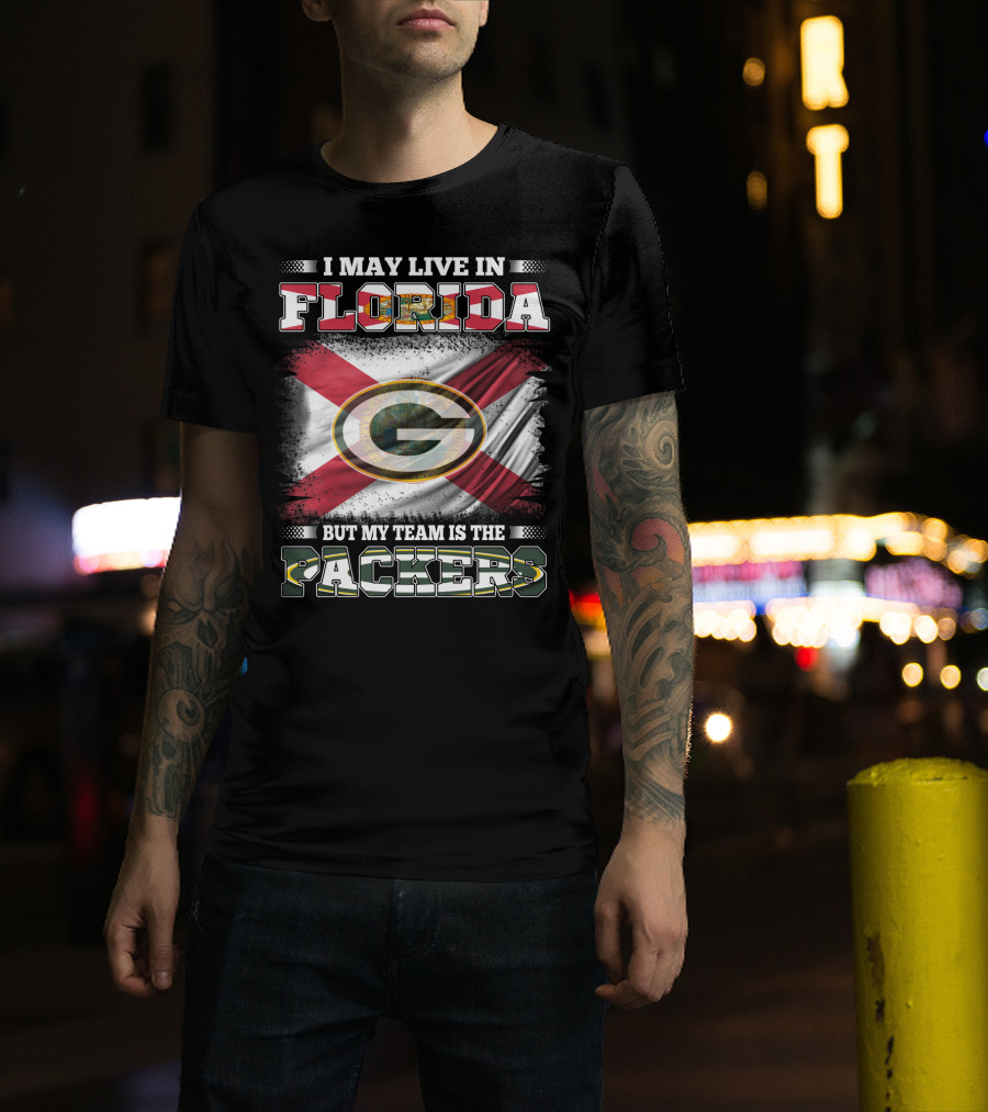 I May Live In Florida With State Flag Background But My Team Is The Packers Nfl T-Shirt