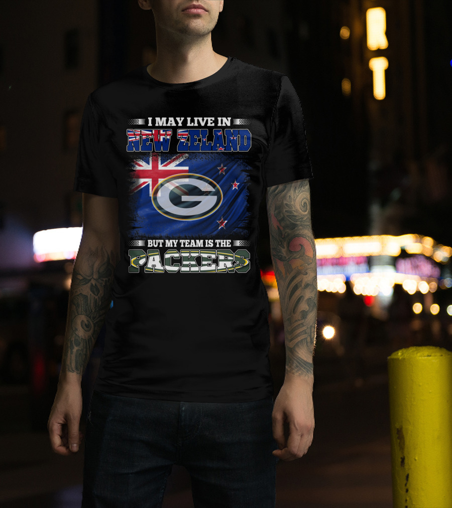 I May Live In New Zealand With Flag But My Team Is The Packers T-Shirt