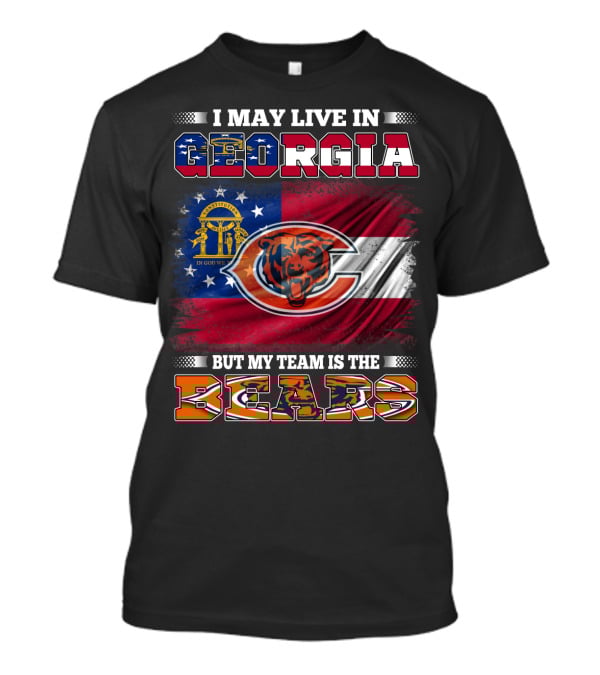 I May Live In Georgia Flag Mix But My Team Is The Bears T-Shirt