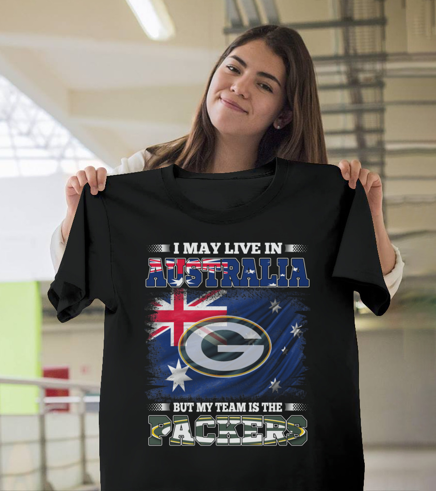 I May Live In Australia But My Team Is The Packers Australia Flag Packers T-Shirt