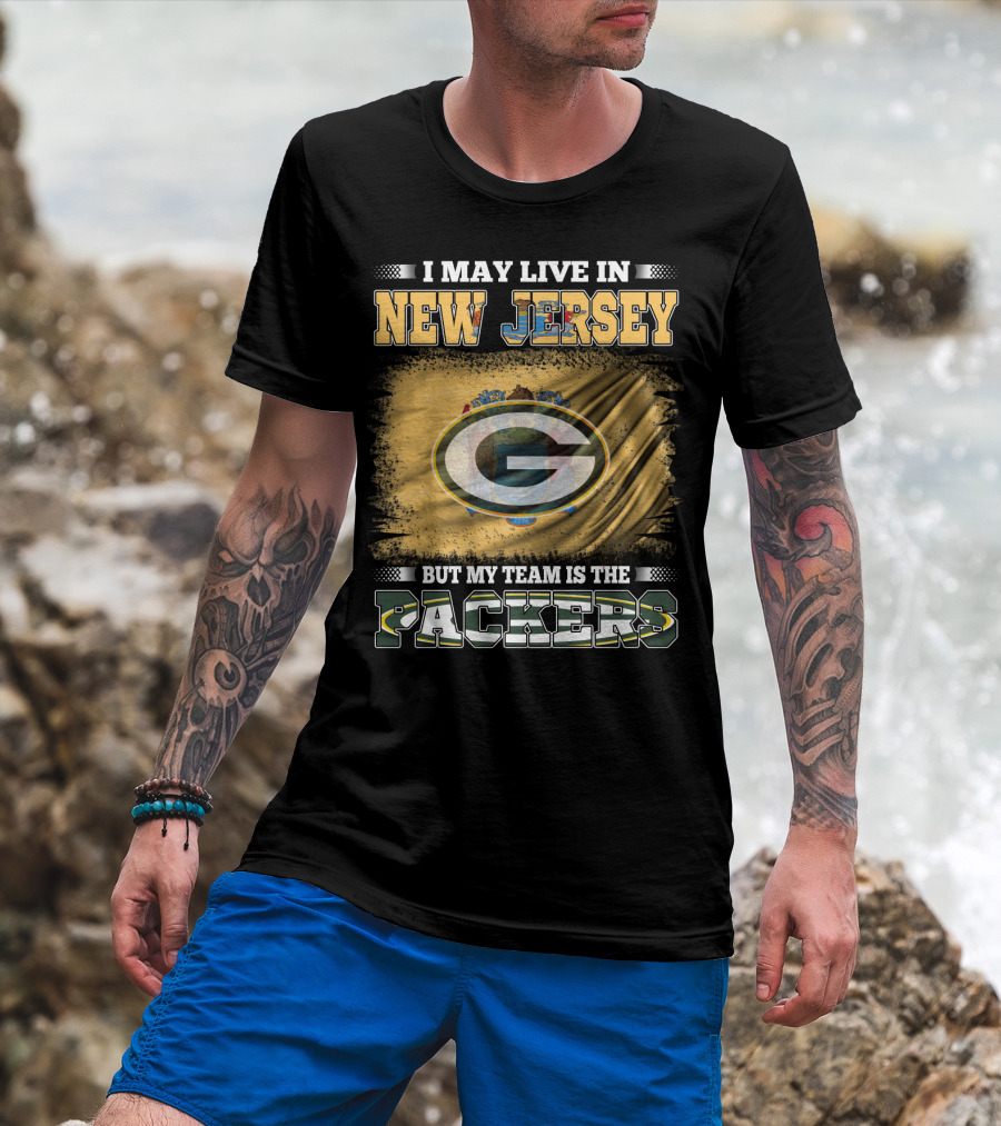 I May Live In New Jersey But My Team Is The Packers Flag T-Shirt