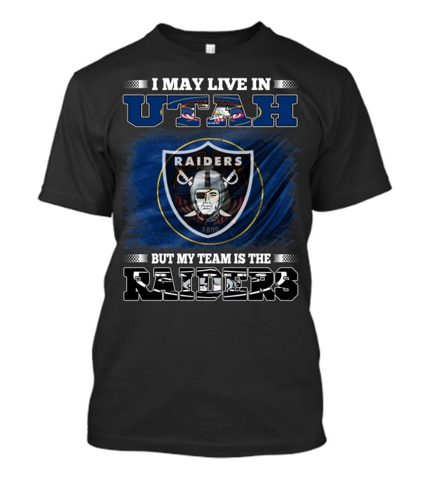 Utah Resident Loyal To Raiders Team T-Shirt