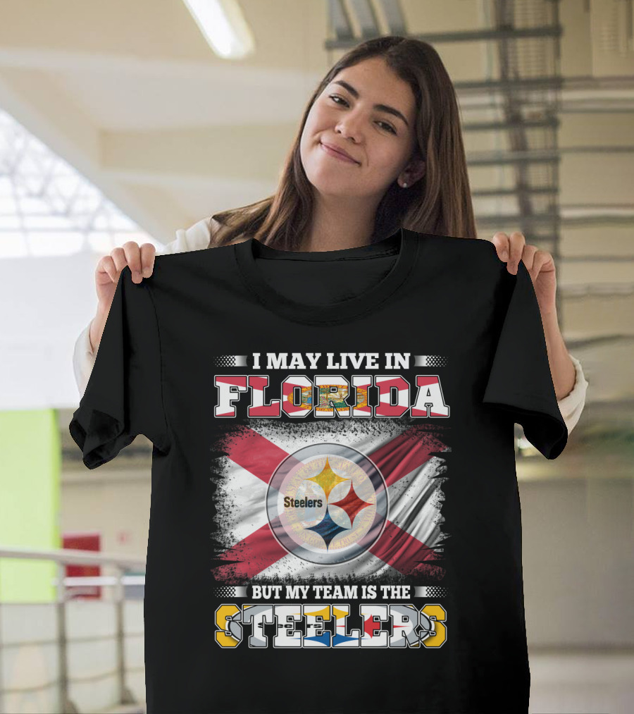 I Live In Florida But My Team Is The Steelers With Flag T-Shirt