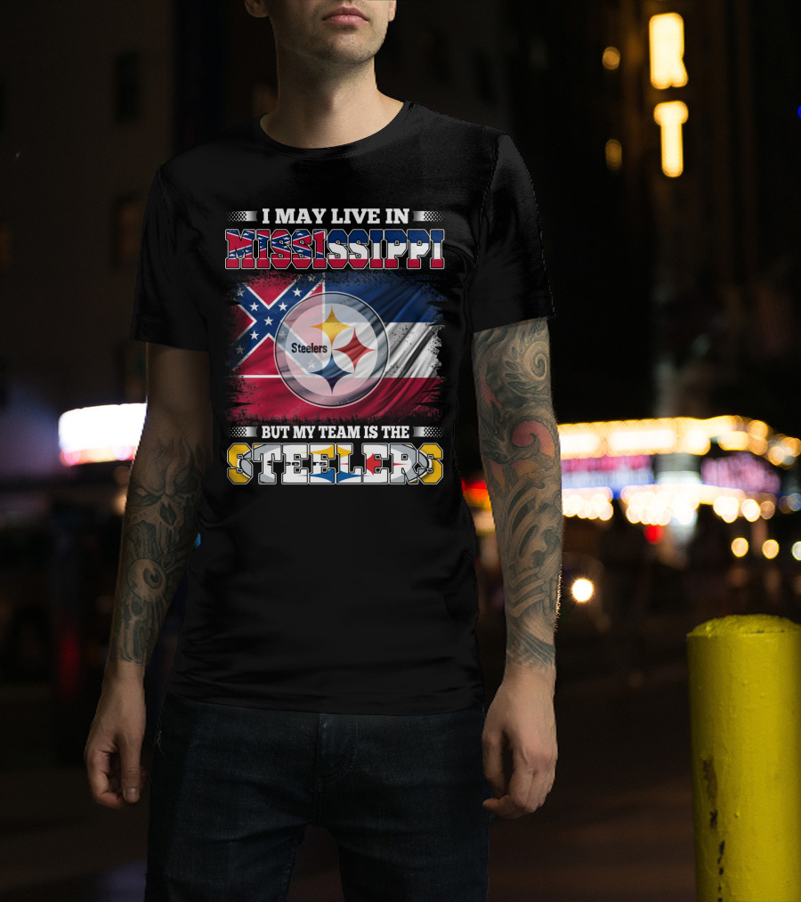I May Live In Mississippi But My Team Is The Steelers Flag T-Shirt