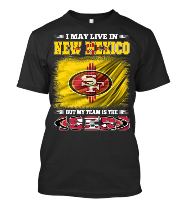 New Mexico Resident San Francisco 49ers T-Shirt