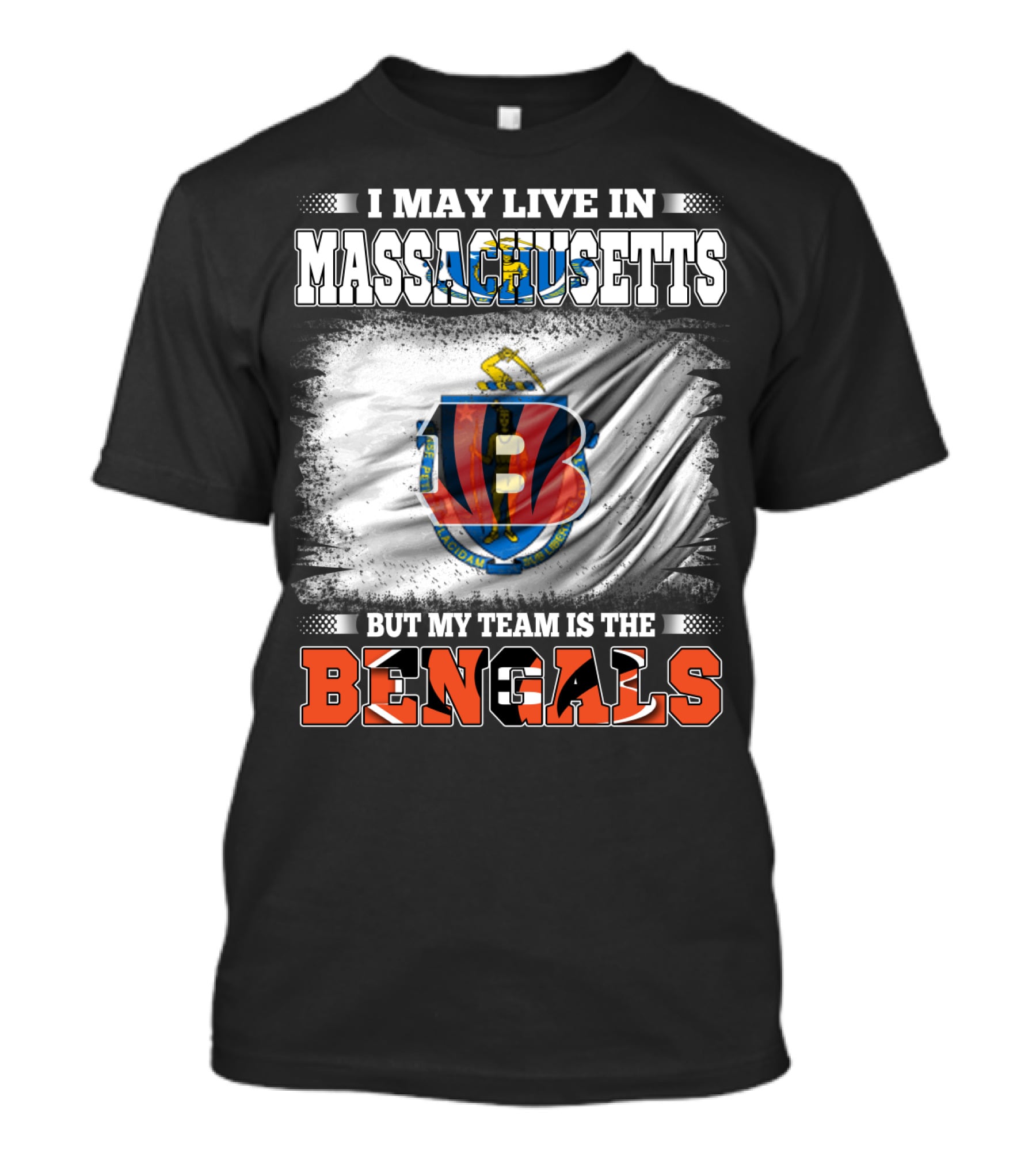 I May Live In Massachusetts But My Team Is The Bengals Football T-Shirt