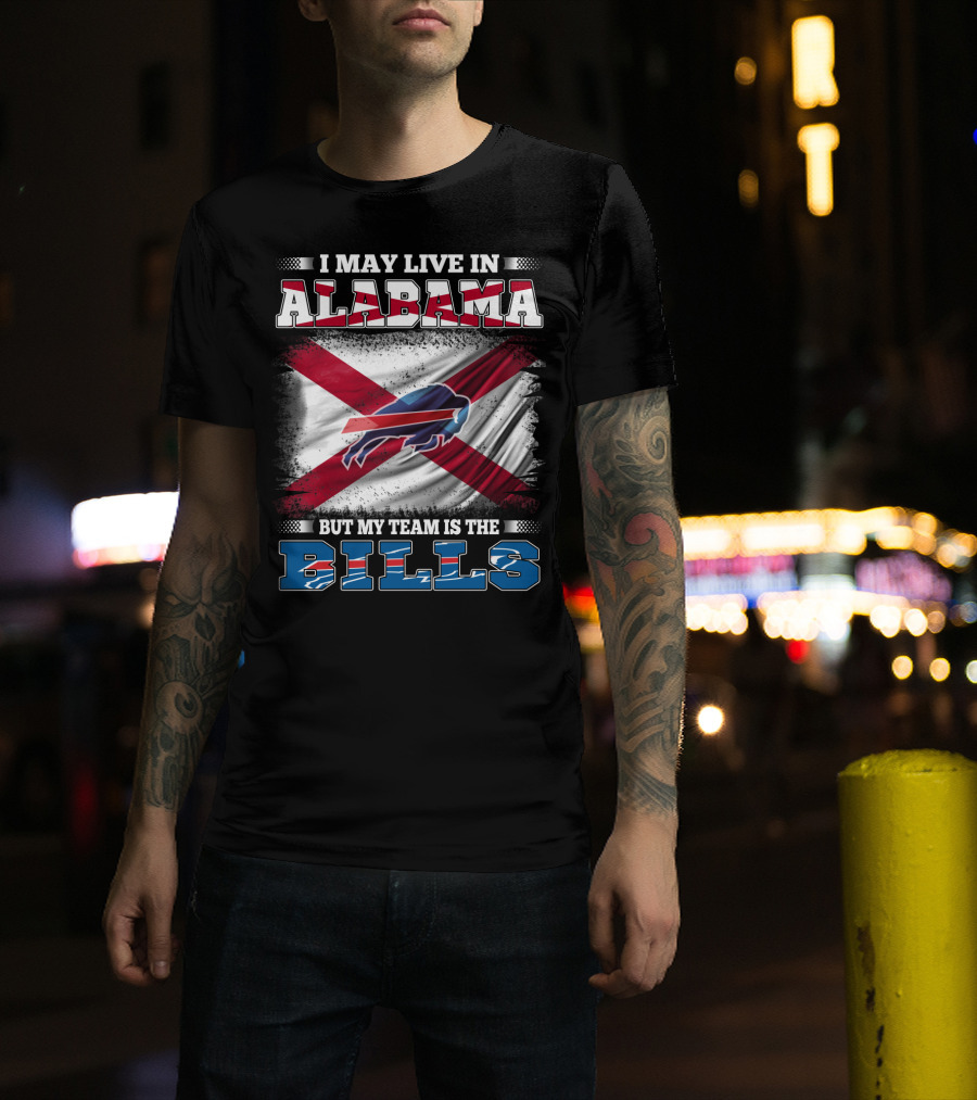Alabama Resident With Buffalo Bills Loyalty NFL Football Team Spirit T-Shirt
