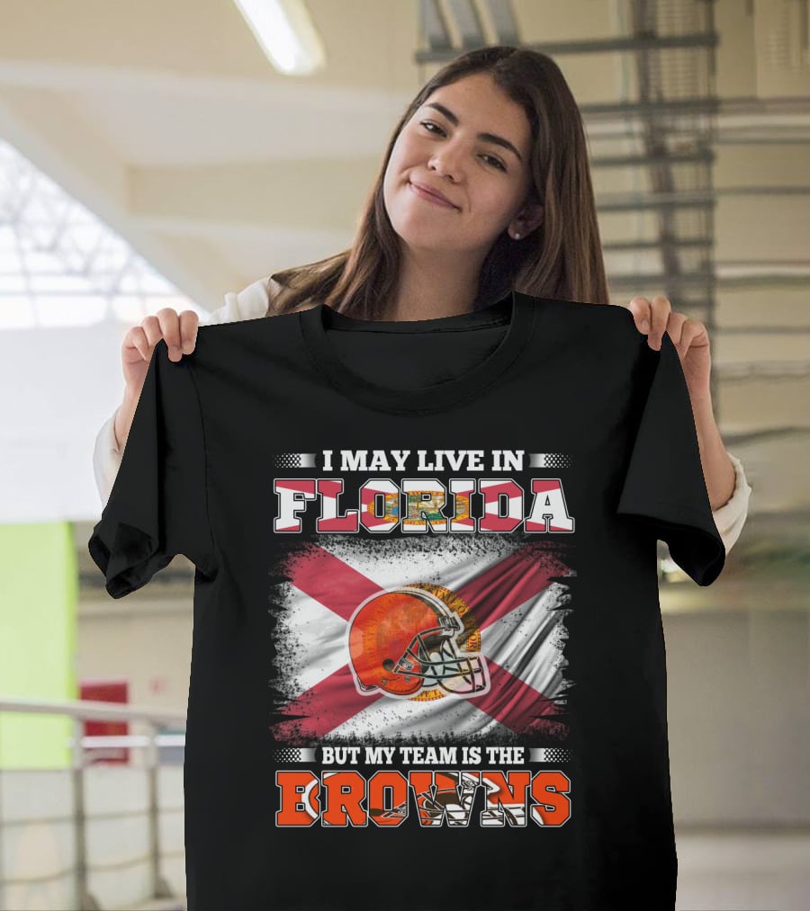 I May Live In Florida But My Team Is The Browns Football Helmet With State Flag Background T-Shirt