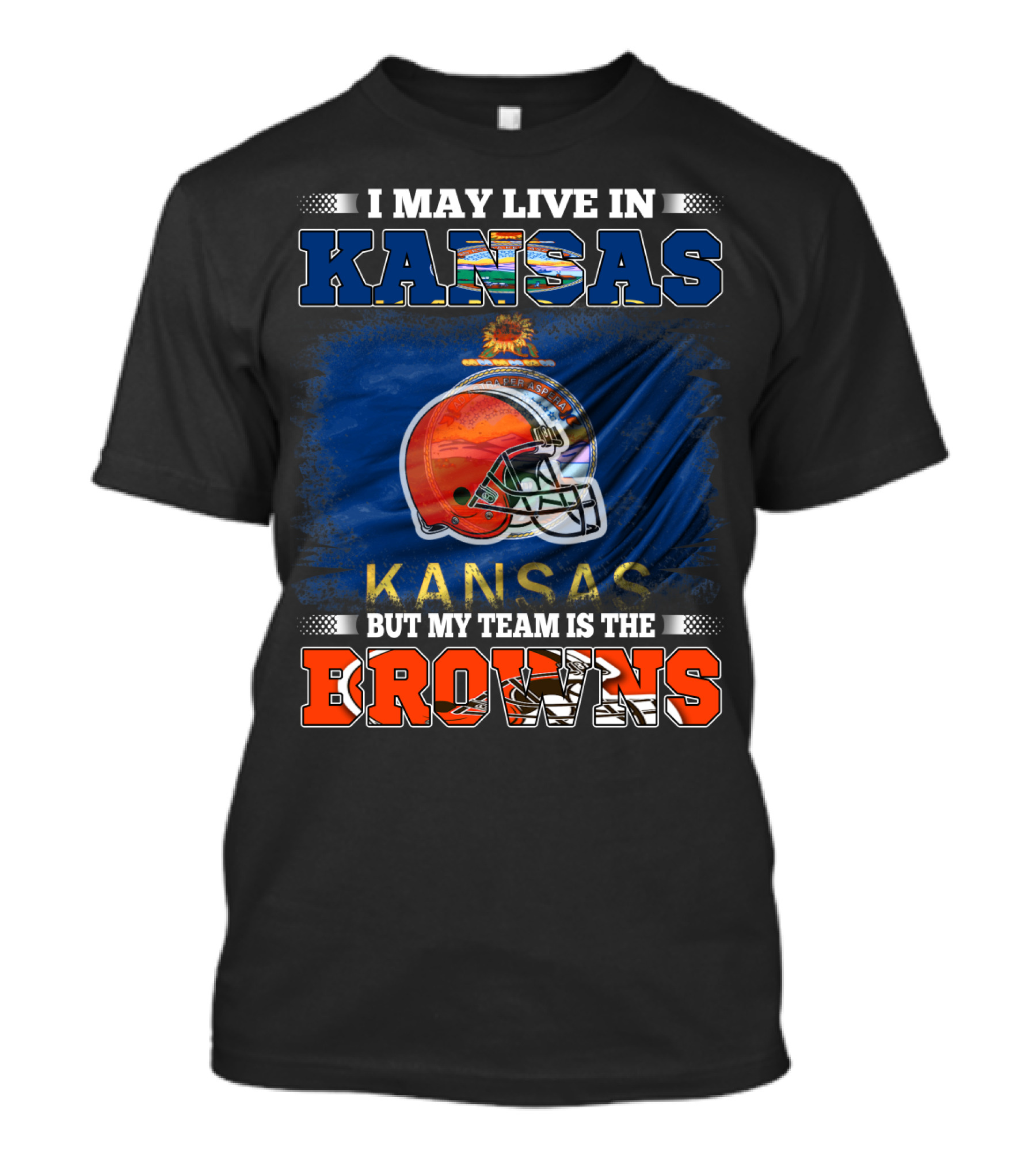 I May Live In Kansas But My Team Is The Browns Football Helmet T-Shirt