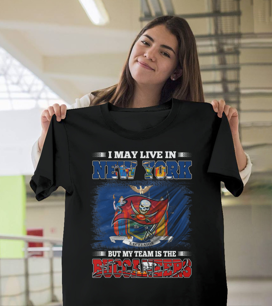 I May Live In New York But My Team Is The Buccaneers Flag T-Shirt
