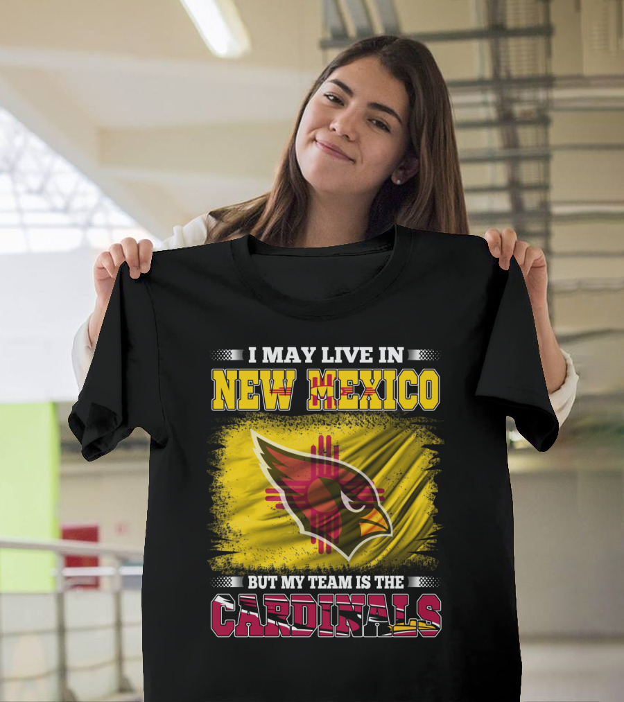 New Mexico Fan With Loyalty To Cardinals Team T-Shirt