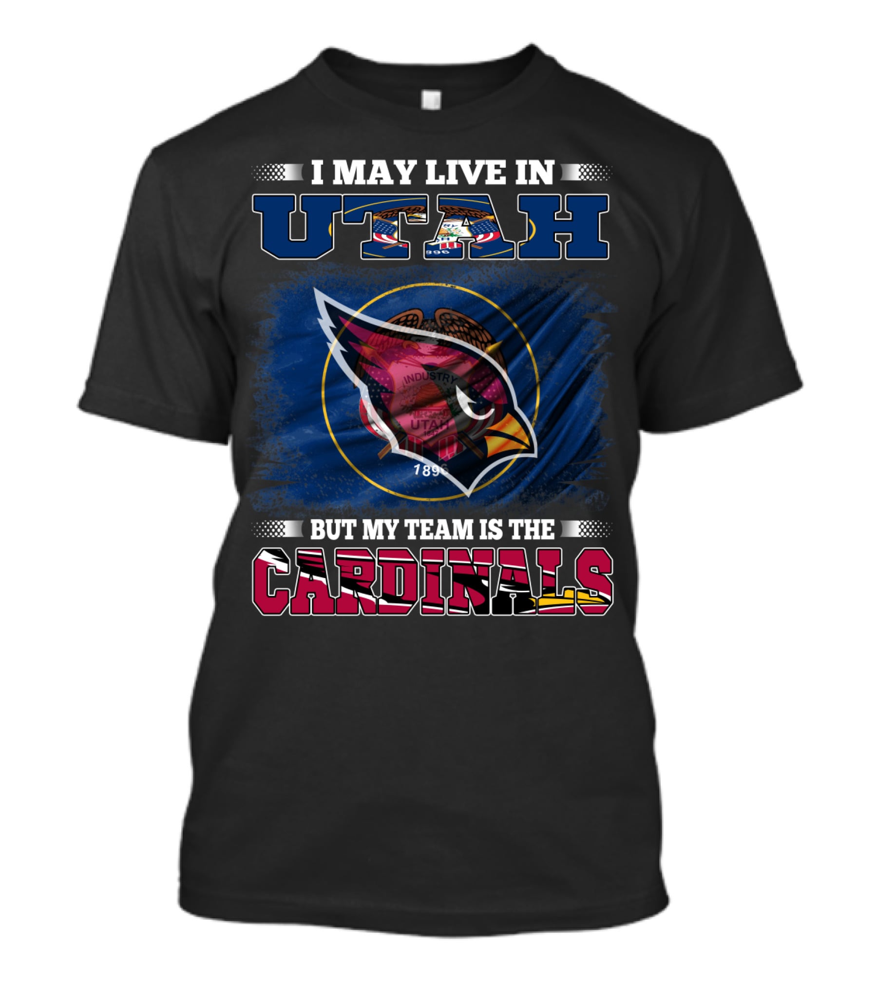 I May Live In Utah But My Team Is The Cardinals T-Shirt