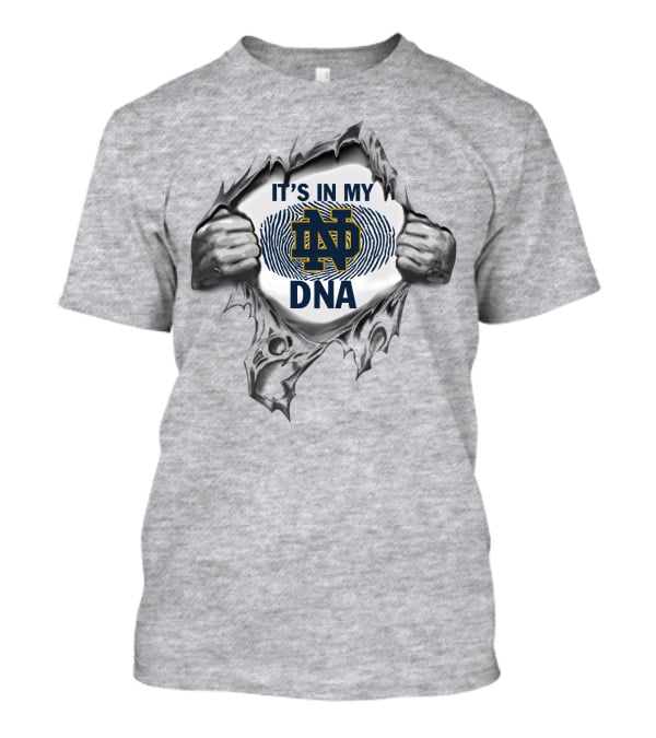 It's In My Dna Notre Dame Fighting Irish Nd T-Shirt