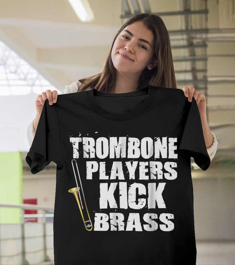 Trombone Players Kick Brass T-Shirt