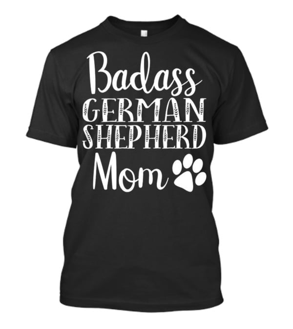 Badass German Shepherd Mom Paw Print Icon Funny Dog T-Shirt