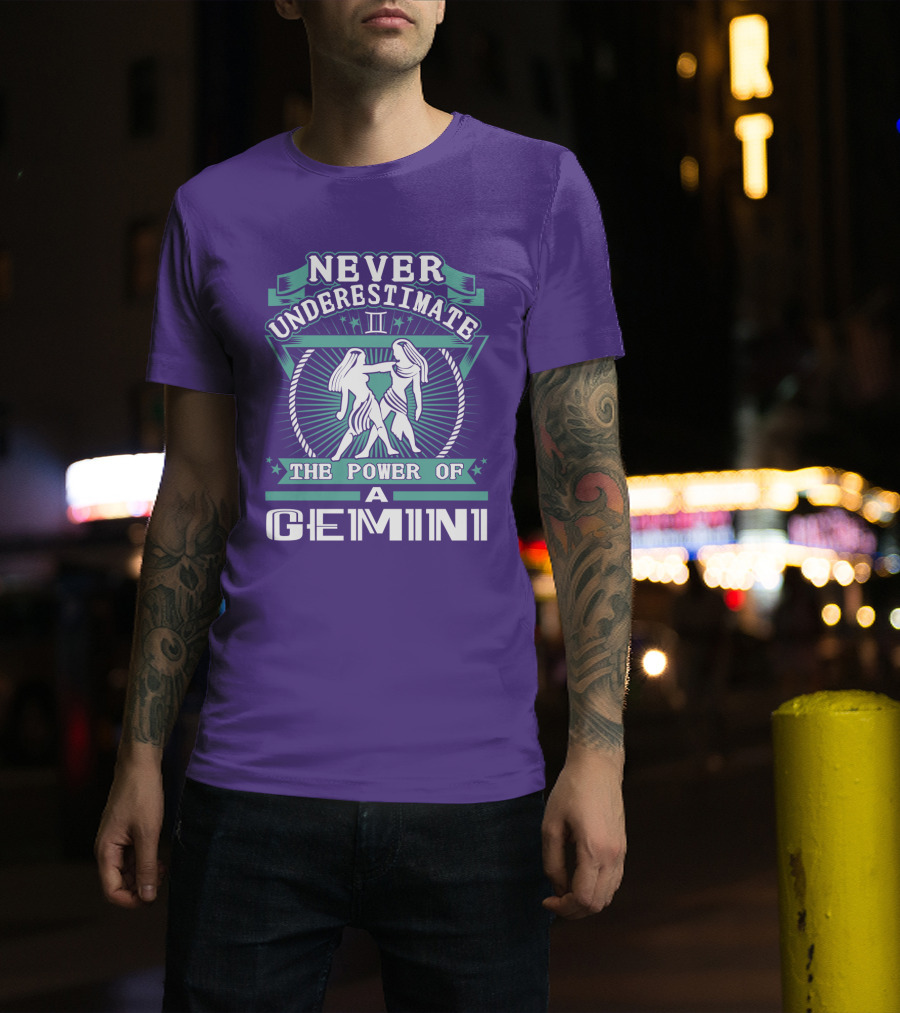 Never Underestimate The Power Of A Gemini Ii T-Shirt