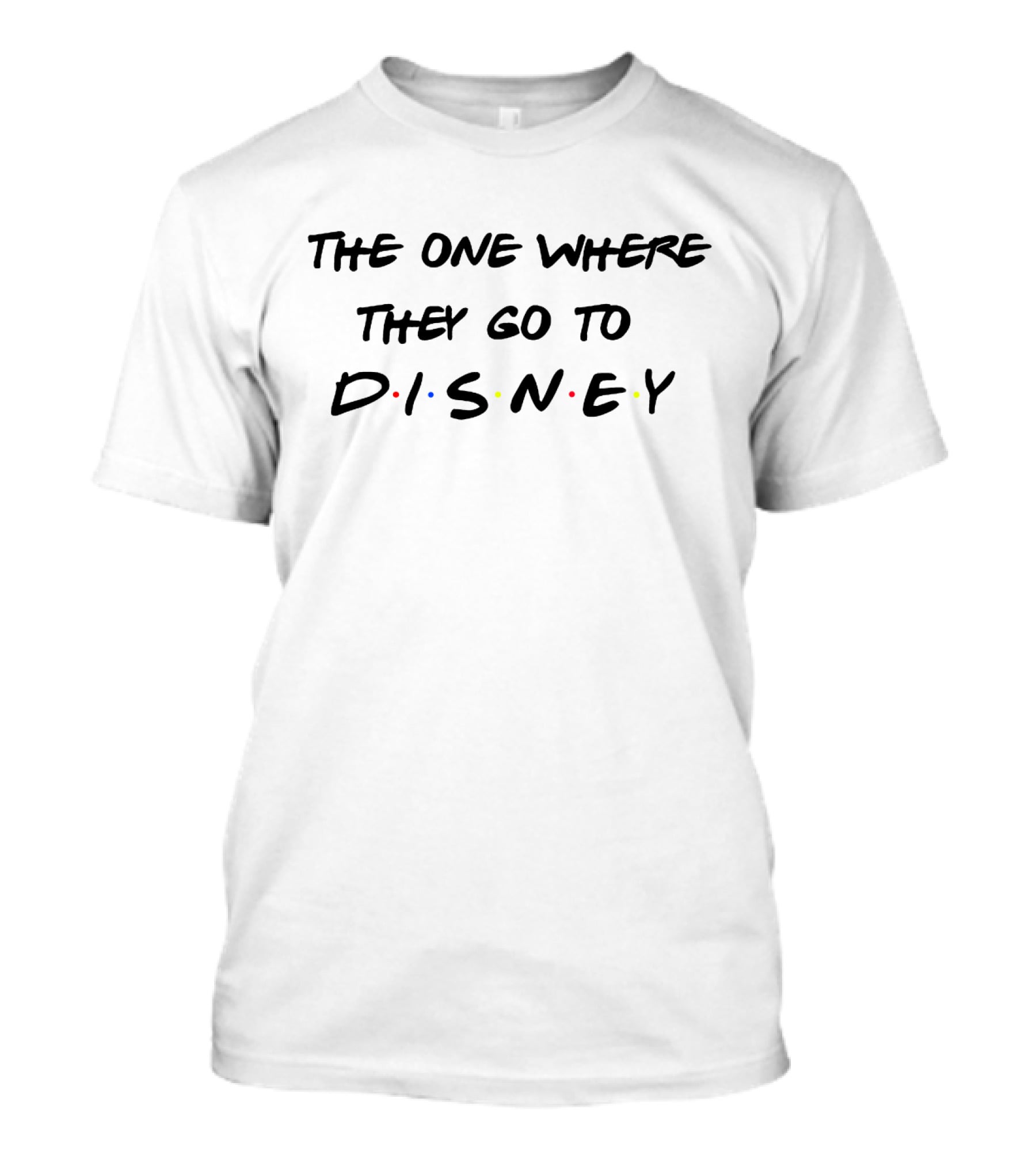 The One Where They Go To DISNEY Friends T-Shirt