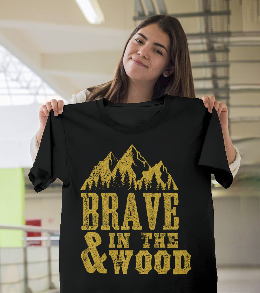 Brave and in the Wood Gold Mountain Forest Adventure T-Shirt