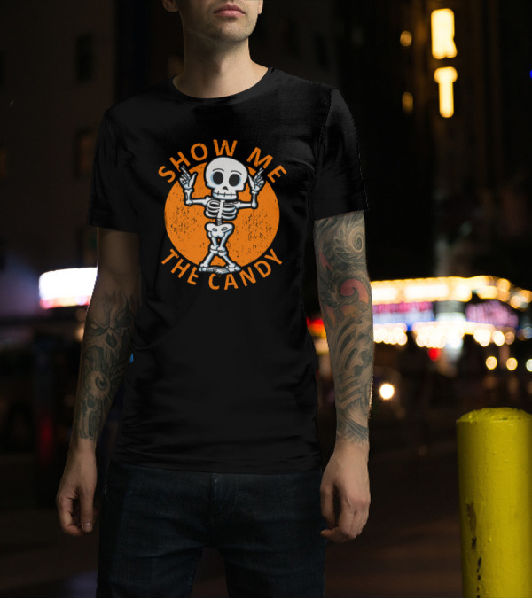 Show Me The Candy Skeleton Halloween Humor T-Shirt