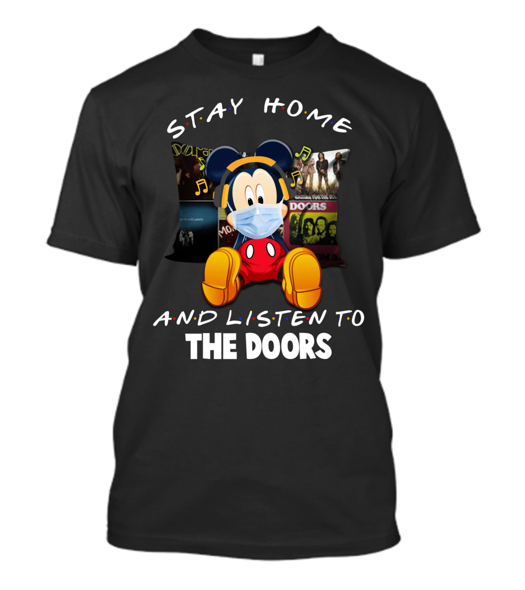 Stay Home And Listen To The Doors Mickey Masked Headphones T-Shirt
