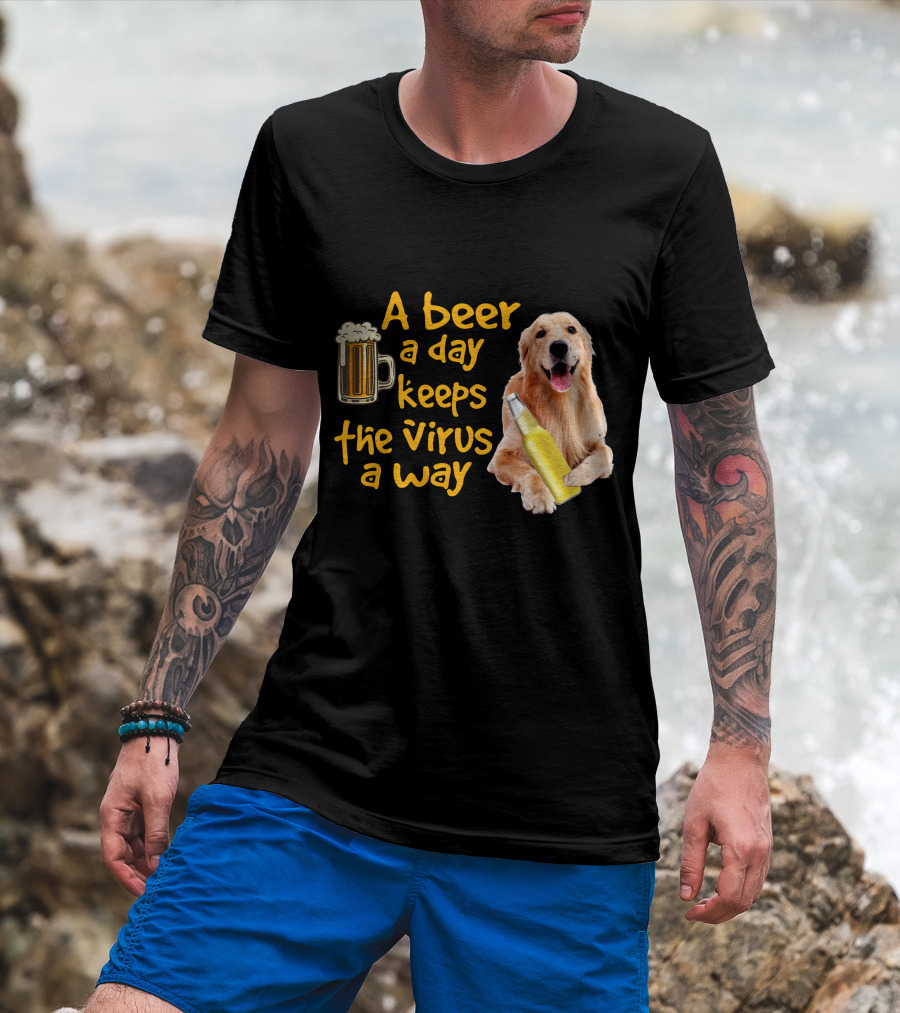 A Beer A Day Keeps The Virus Away Funny Labrador Retriever And Beer T-Shirt