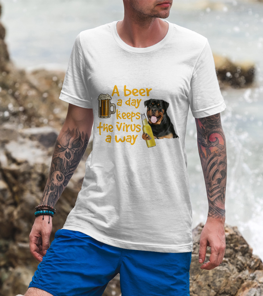 A Beer A Day Keeps The Virus Away With Rottweiler Holding Beer Bottle T-Shirt