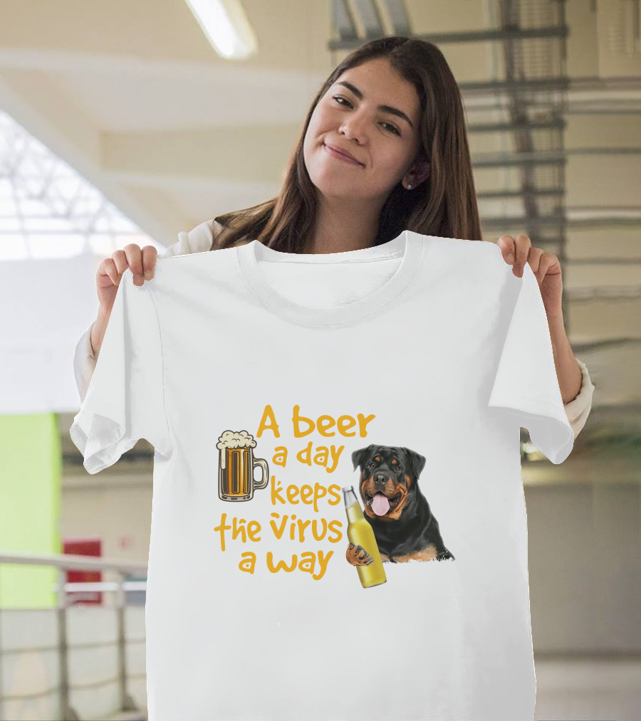 A Beer A Day Keeps The Virus Away With Rottweiler Holding Beer Bottle T-Shirt