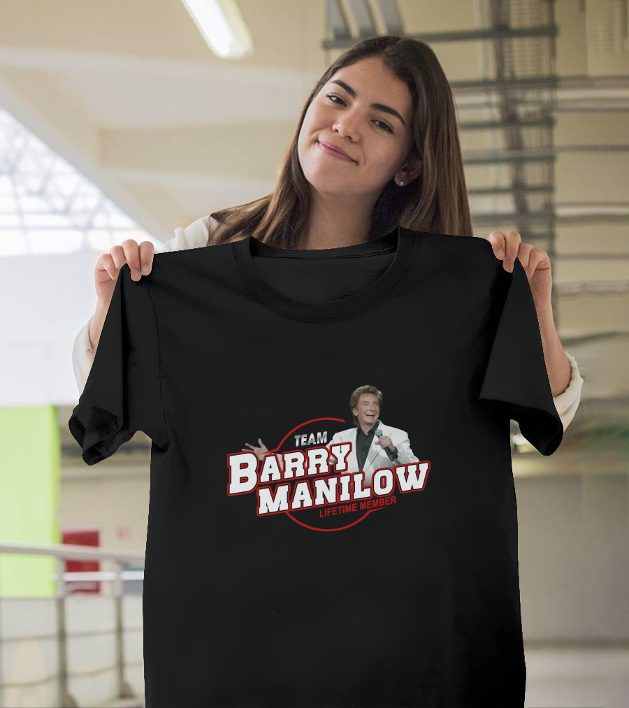 TEAM BARRY MANILOW LIFETIME MEMBER T-Shirt