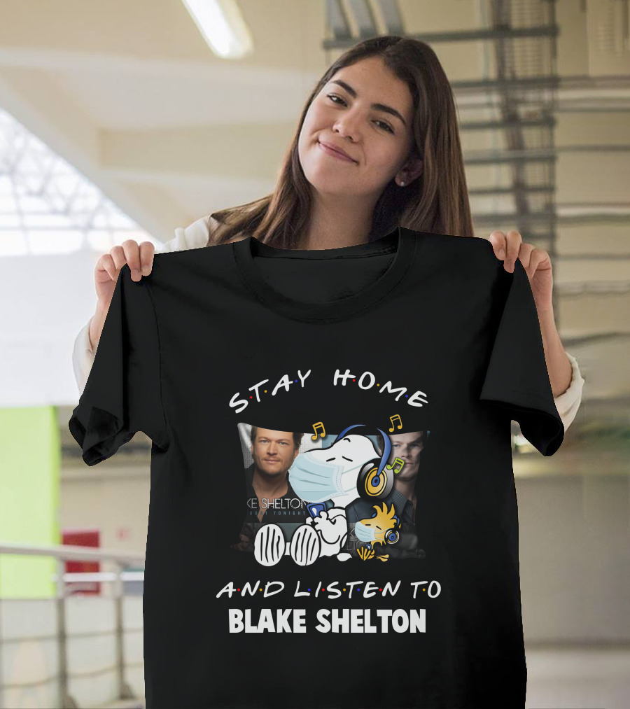Stay Home And Listen To Blake Shelton Snoopy Wearing Mask With Headphones And Woodstock T-Shirt