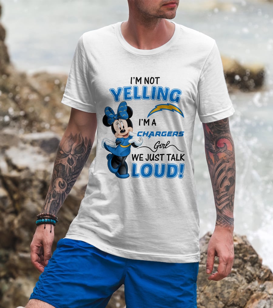 I'm Not Yelling I'm A Chargers Girl We Just Talk Loud Minnie Mouse T-Shirt