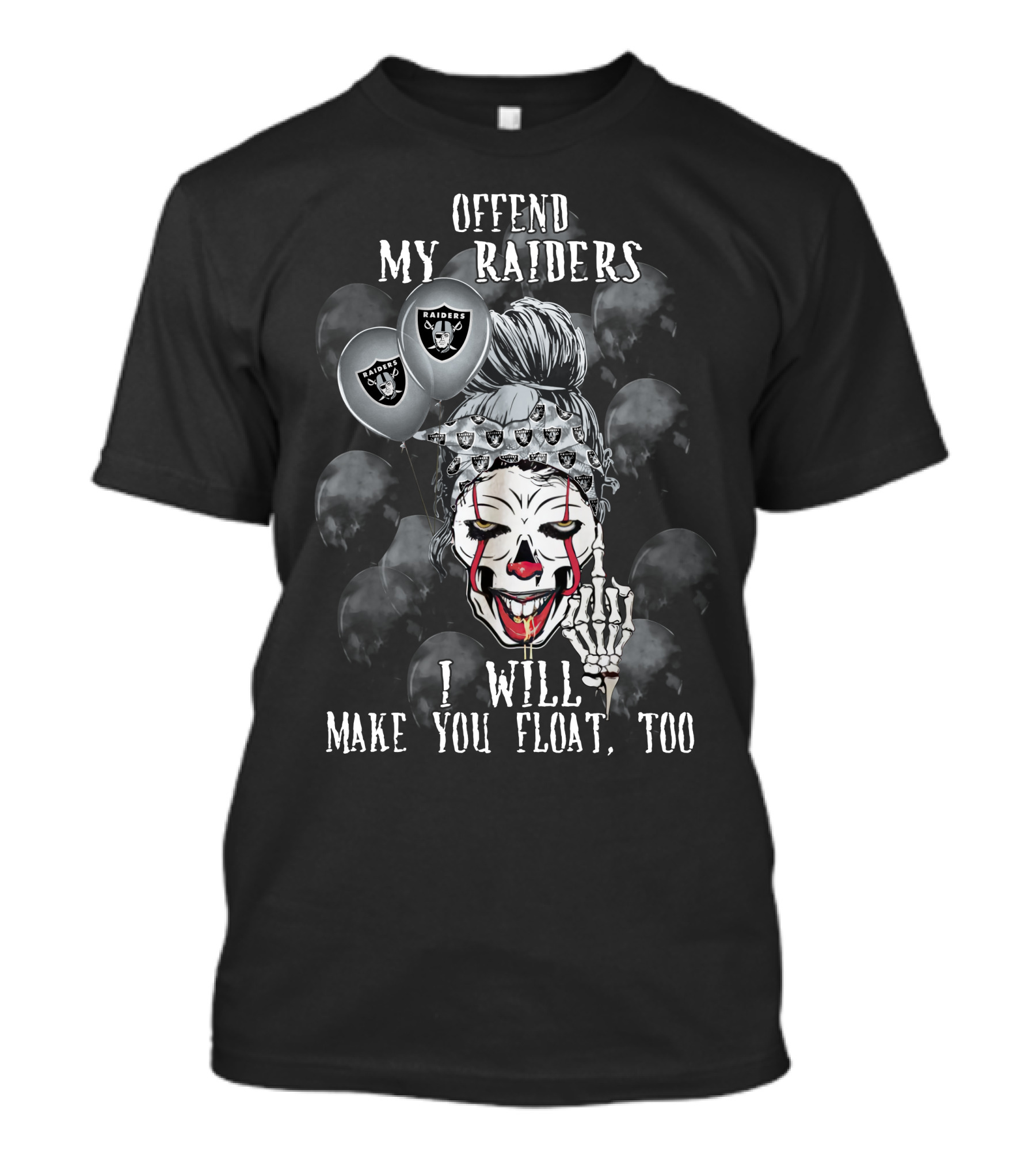 Offend My Raiders I Will Make You Float Too Halloween Las Vegas Raiders T-Shirt