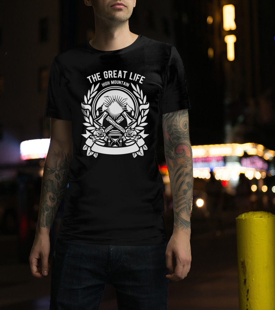 Emblem Of The Great Life High Mountain Adventure With Crossed Axes And Floral Accents T-Shirt