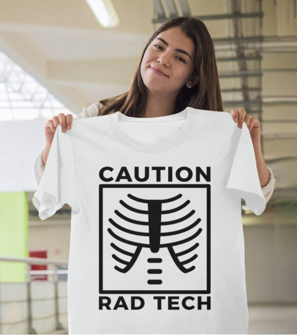 Caution Rad Tech Radiology Bone Rib Cage Warning T-Shirt