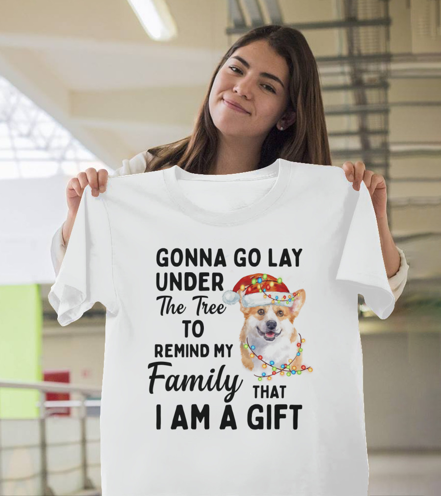 Gonna Go Lay Under The Tree To Remind My Family That I Am A Gift Corgi Christmas Lights Santa Hat T-Shirt