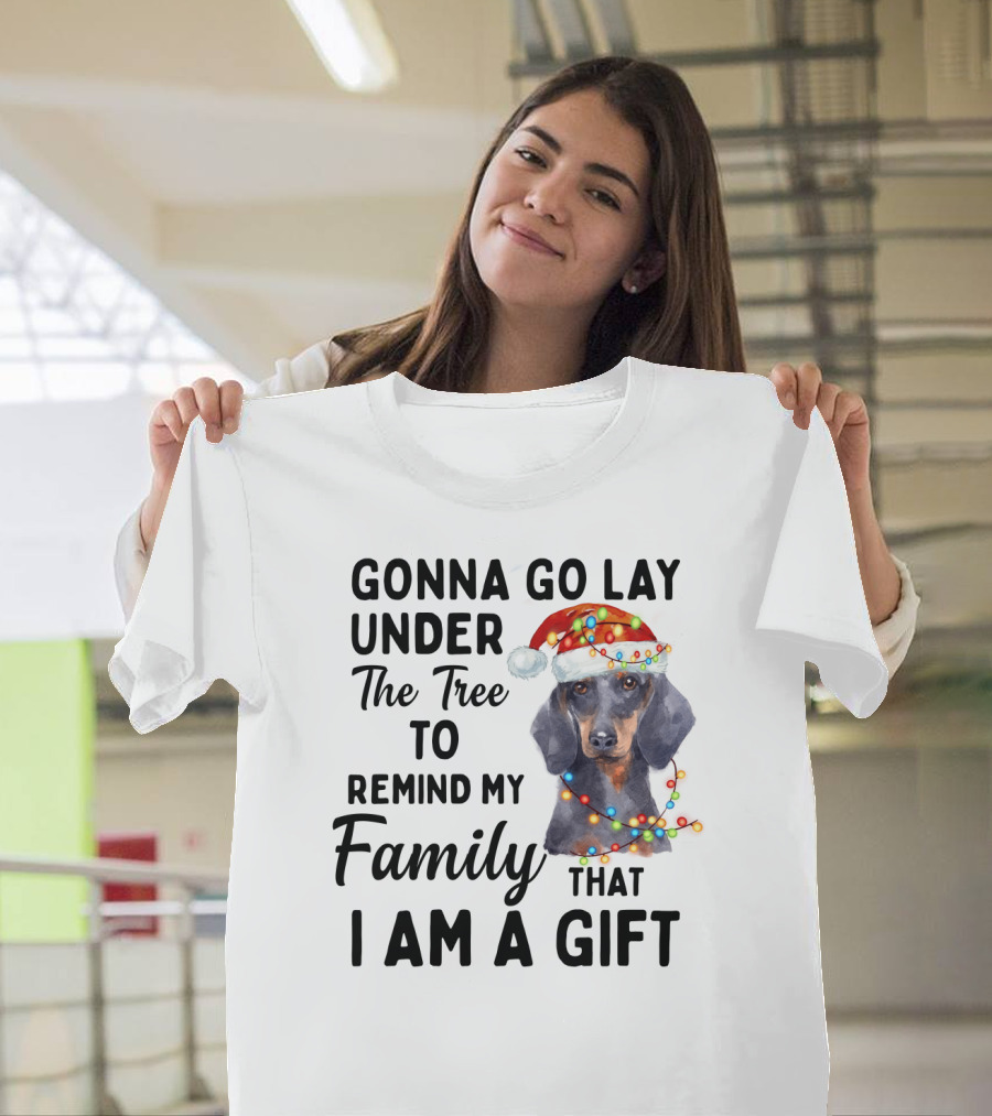 Gonna Go Lay Under The Tree To Remind My Family That I Am A Gift T-Shirt